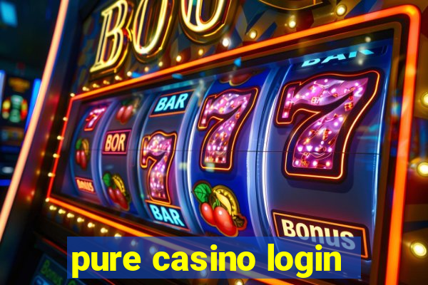 pure casino login