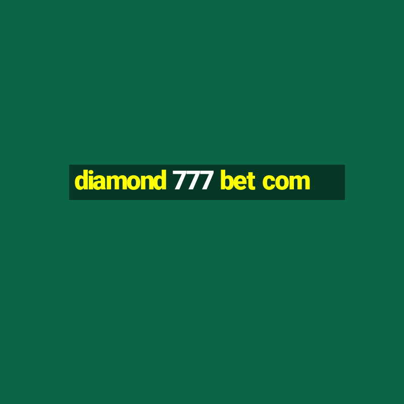 diamond 777 bet com