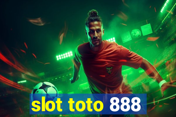 slot toto 888