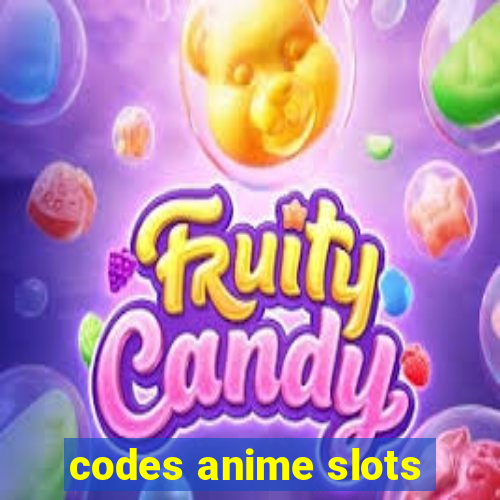 codes anime slots