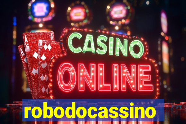 robodocassino