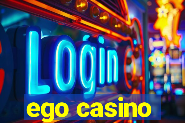 ego casino