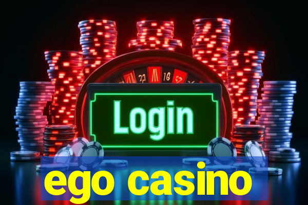 ego casino