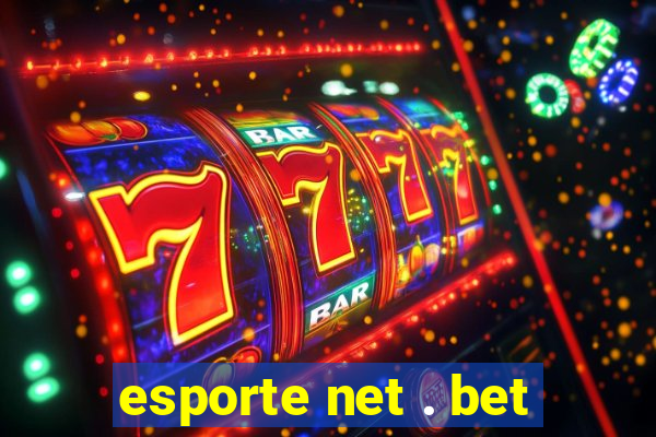 esporte net . bet