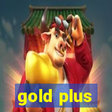 gold plus