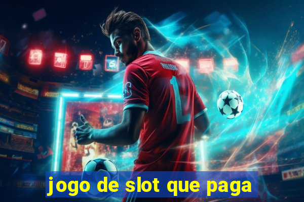 jogo de slot que paga