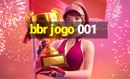 bbr jogo 001