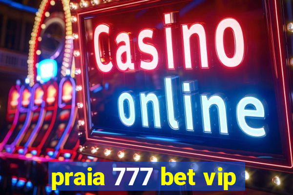 praia 777 bet vip