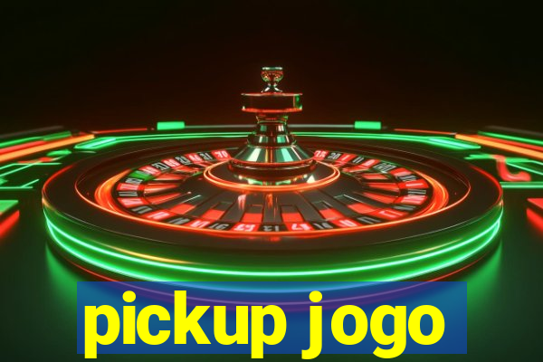 pickup jogo