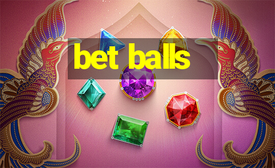 bet balls