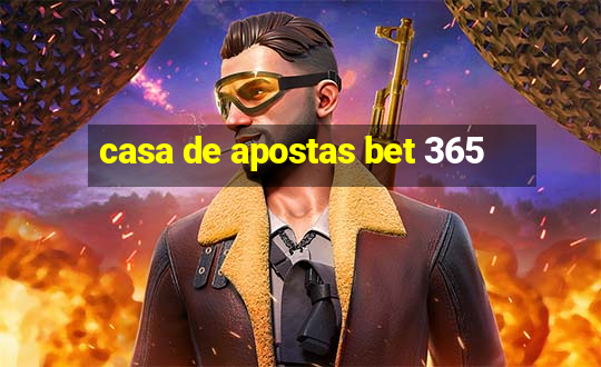 casa de apostas bet 365