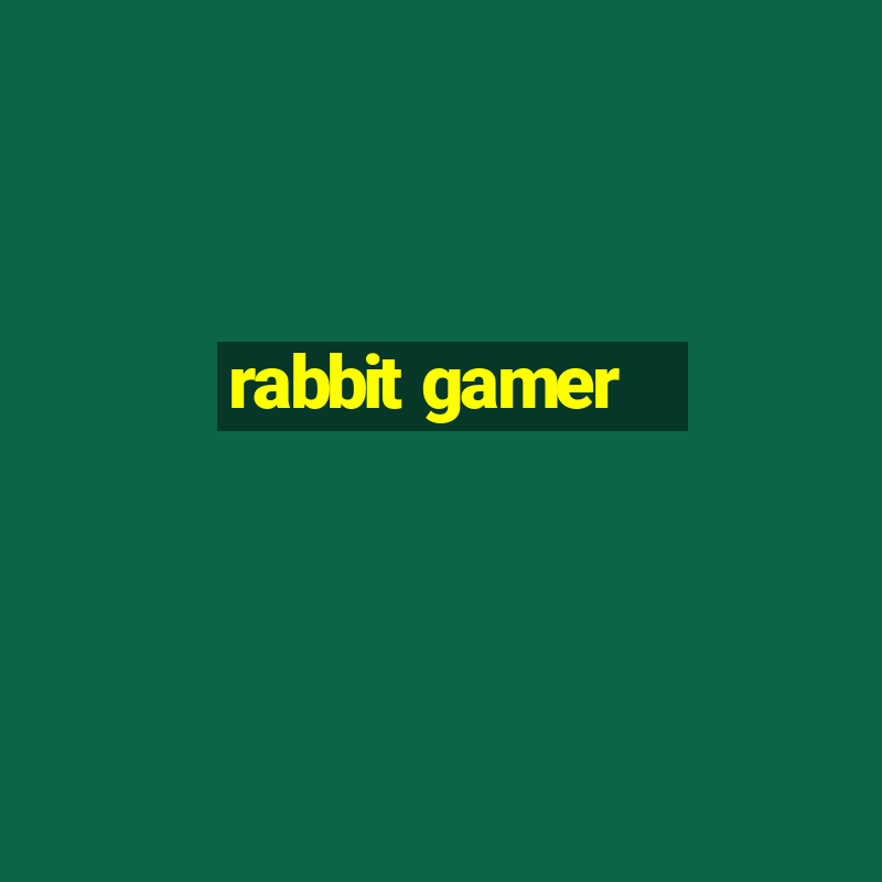 rabbit gamer