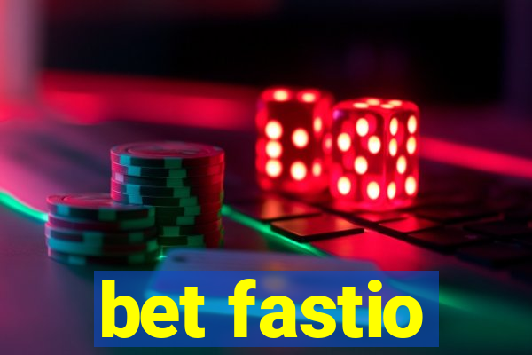 bet fastio