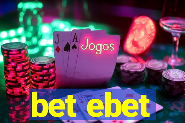 bet ebet