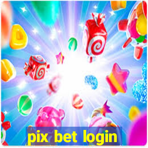 pix bet login