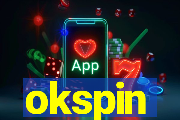 okspin