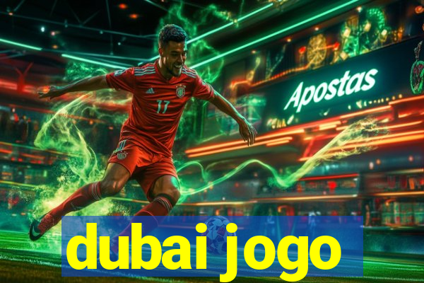 dubai jogo