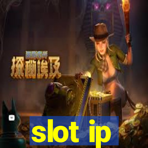 slot ip