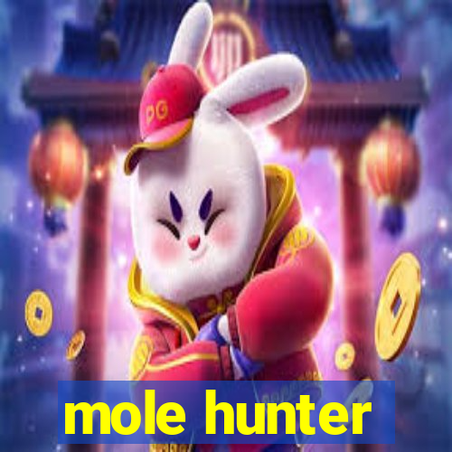 mole hunter