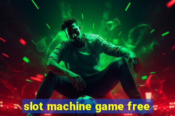 slot machine game free