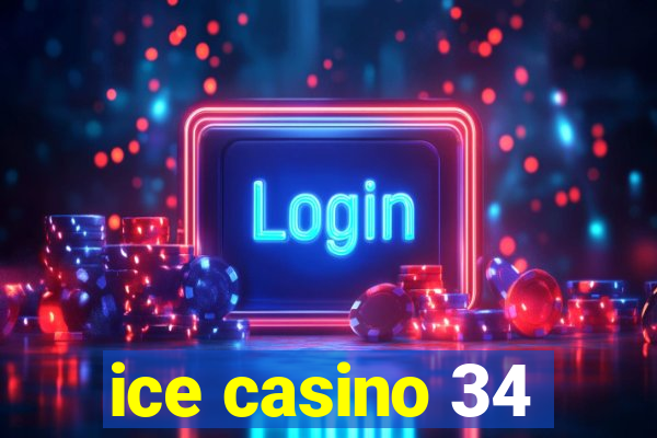 ice casino 34