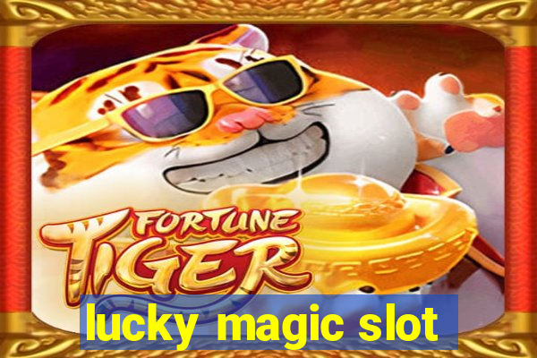 lucky magic slot