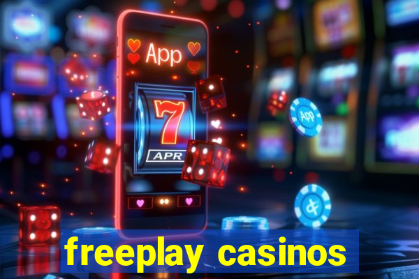 freeplay casinos