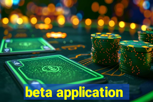 beta application