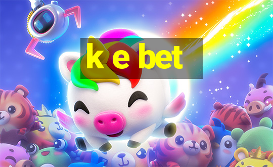 k e bet