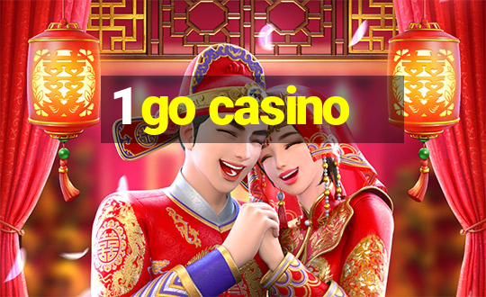 1 go casino