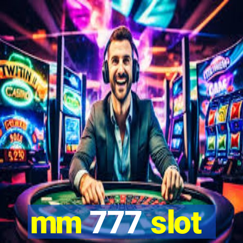 mm 777 slot