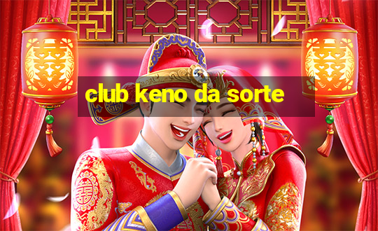 club keno da sorte