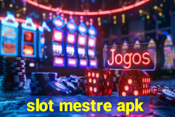 slot mestre apk