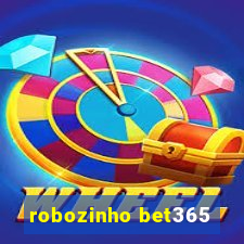 robozinho bet365