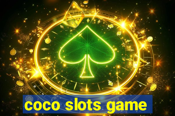 coco slots game