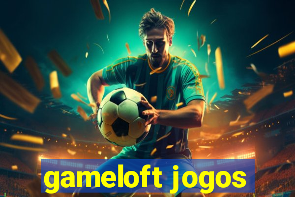 gameloft jogos