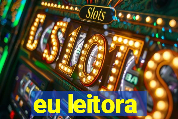 eu leitora