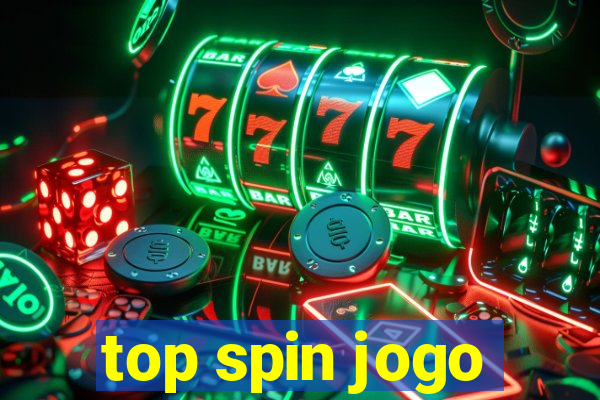 top spin jogo