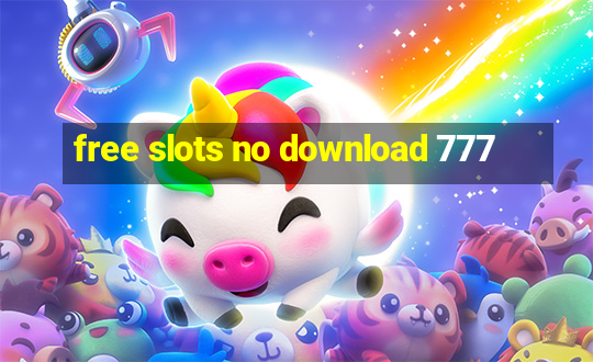 free slots no download 777