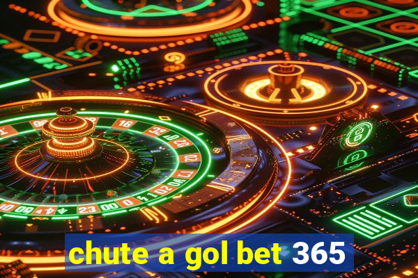 chute a gol bet 365