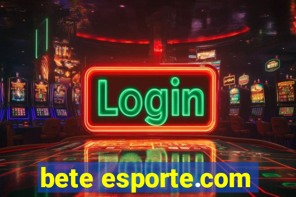 bete esporte.com