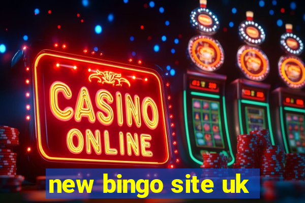 new bingo site uk