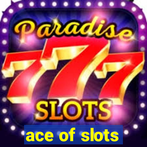 ace of slots