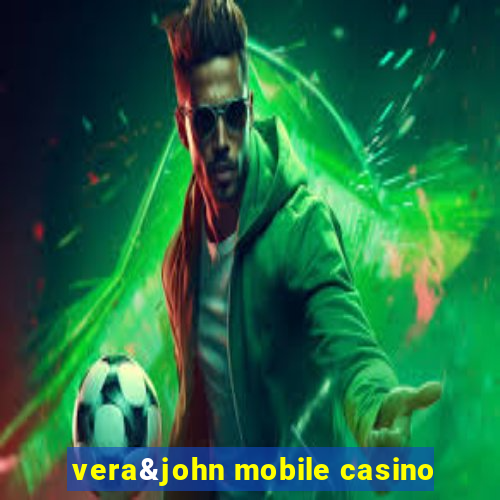 vera&john mobile casino