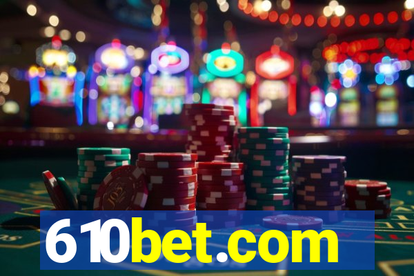 610bet.com