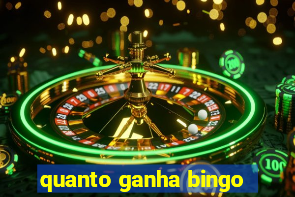 quanto ganha bingo