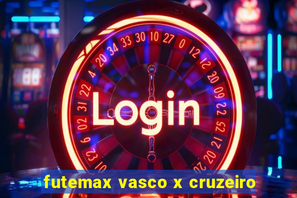 futemax vasco x cruzeiro