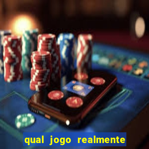 qual jogo realmente da dinheiro de verdade