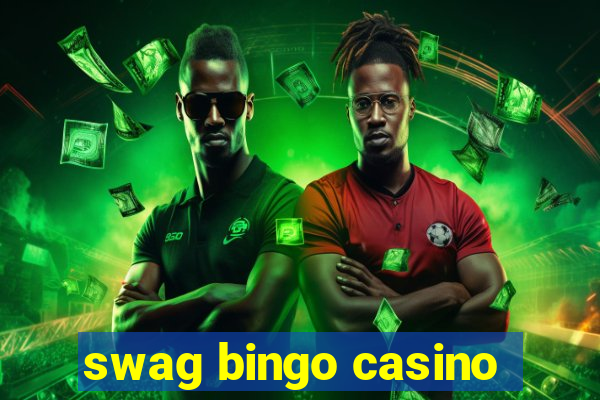 swag bingo casino