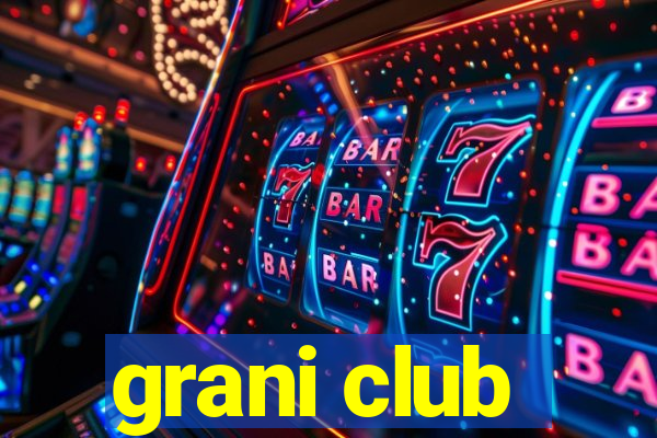 grani club